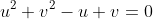 u^2+v^2-u+v=0