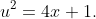 u^2=4x+1.