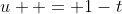 u  = 1-t