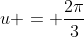 u = \frac{2\pi}{3}