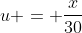 u = \frac{x}{30}