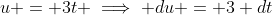 u = 3t \implies du = 3 dt