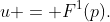 u = F^{1}(p).