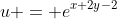 u = e^{x+2y-2}