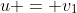 u = v_1