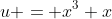 u = x^3+x