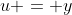 u = y