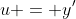 u = y'