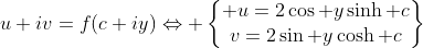 u+iv=f(c+iy)\Leftrightarrow \begin{Bmatrix} u=2\cos y\sinh c\\v=2\sin y\cosh c\end{matrix}