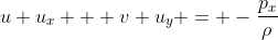 u u_x + v u_y = -\frac{p_x}{\rho}
