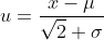 u=\frac{x-\mu}{\sqrt{2} \sigma}