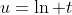 u=\ln t