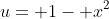 u= 1- x^2