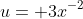 u= 3x^{-2}