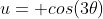 u= cos(3\theta)