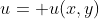 u= u(x,y)