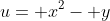 u= x^2- y