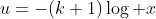 u=-(k+1)\log x