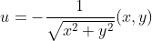 u=-\dfrac{1}{\sqrt{x^2+y^2}}(x,y)
