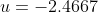 u=-2.4667