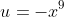 u=-x^9