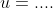 u=....
