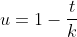u=1-\frac{t}{k}
