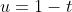 u=1-t