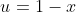 u=1-x