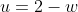 u=2-w