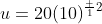 u=20(10)^{\frac {1}{2}}