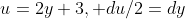 u=2y+3, du/2=dy