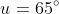 u=65^\circ