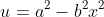 u=a^2-b^2x^2