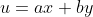 u=ax+by