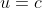 u=c