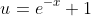 u=e^{-x}+1