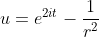 u=e^{2it}-\frac{1}{r^2}