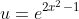 u=e^{2x^2-1}