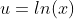 u=ln(x)