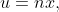 u=nx,