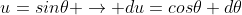 u=sin\theta \rightarrow du=cos\theta d\theta