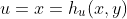 u=x=h_u(x,y)