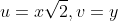 u=x\sqrt{2},v=y