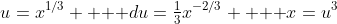u=x^{1/3} \text{   }du=\tfrac{1}{3}x^{-2/3} \text{   }x=u^3