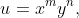 u=x^{m}y^{n},