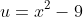 u=x^2-9