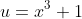u=x^3+1