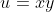 u=xy