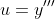 u=y'''
